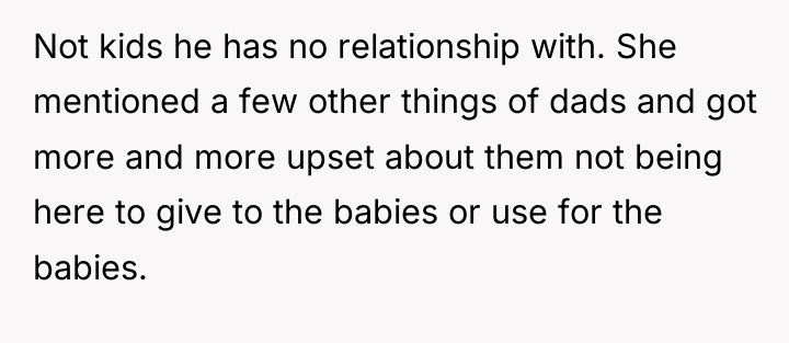 Not kids he has no relationship with. She mentioned a...