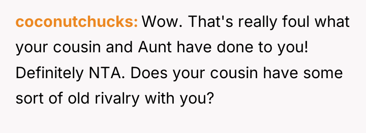 coconutchucks Wow. That's really foul what your cousin and Aunt...