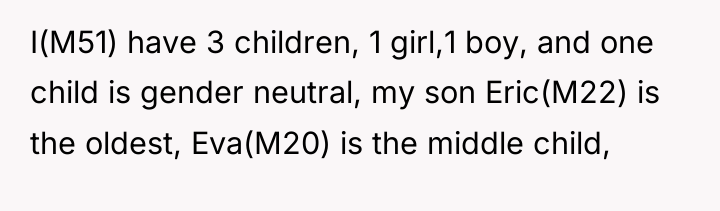 I(M51) have 3 children, 1 girl,1 boy, and one child...