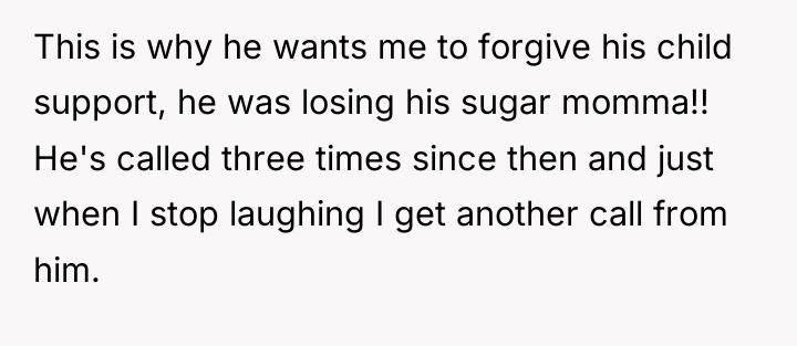 This is why he wants me to forgive his child...