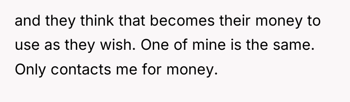 and they think that becomes their money to use as...