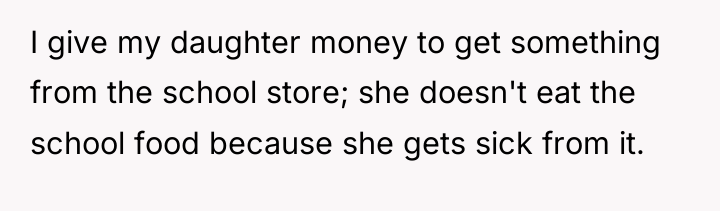 I give my daughter money to get something from the...