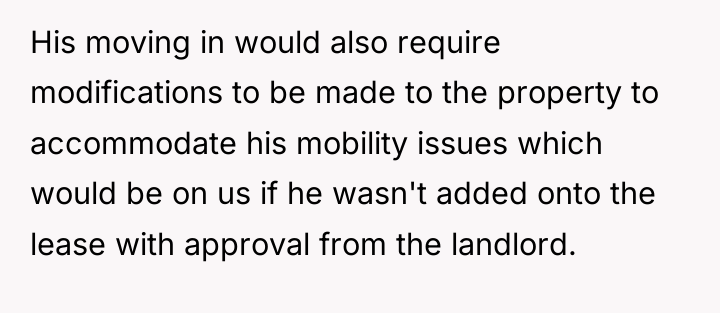 His moving in would also require modifications to be made...