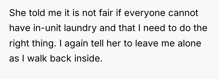 She told me it is not fair if everyone cannot...