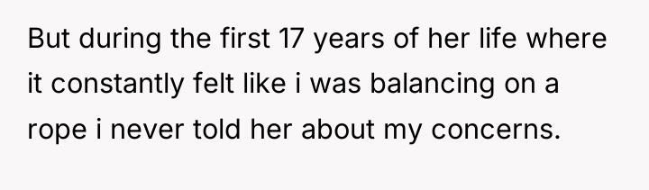 But during the first 17 years of her life where...