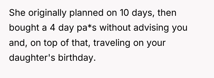 She originally planned on 10 days, then bought a 4...