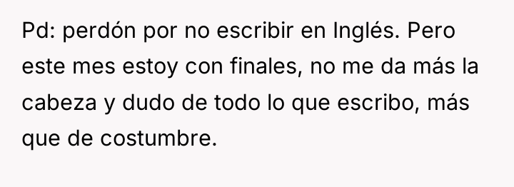 Pd: perdón por no escribir en Inglés. Pero este mes...