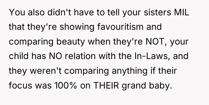 You also didn't have to tell your sisters MIL that...