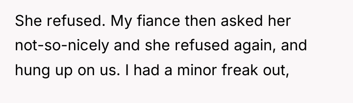 She refused. My fiance then asked her not-so-nicely and she...
