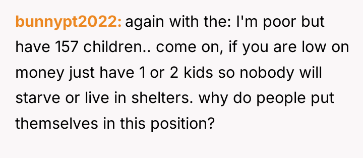 bunnypt2022 again with the: I'm poor but have 157 children.....