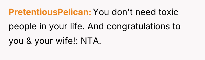 PretentiousPelican You don't need toxic people in your life. And...