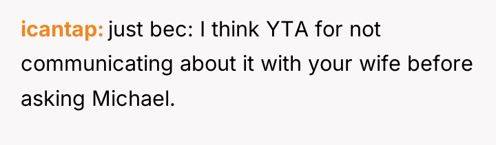 icantap just bec: I think YTA for not communicating about...