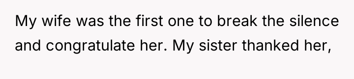 My wife was the first one to break the silence...