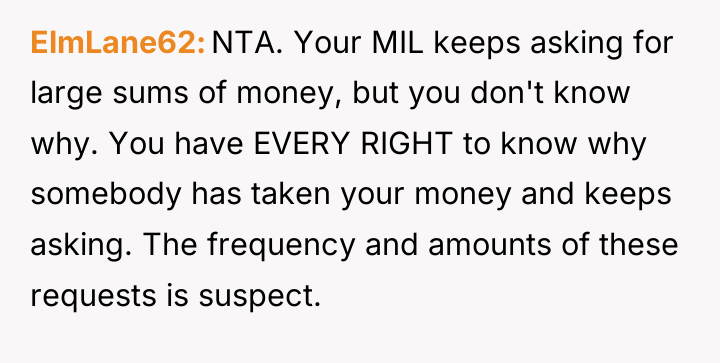 ElmLane62 NTA. Your MIL keeps asking for large sums of...