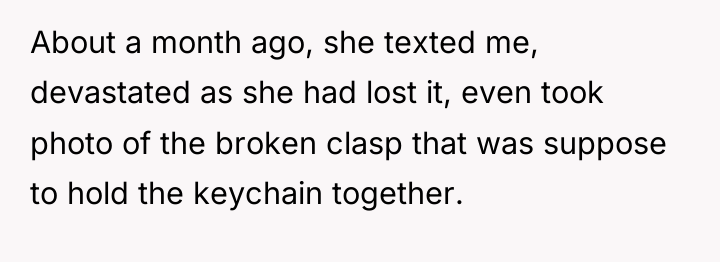 About a month ago, she texted me, devastated as she...