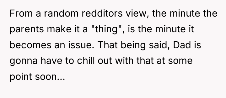 From a random redditors view, the minute the parents make...