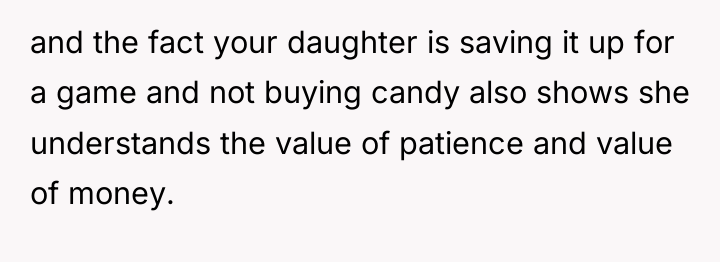 and the fact your daughter is saving it up for...