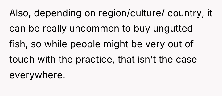 Also, depending on region/culture/ country, it can be really uncommon...