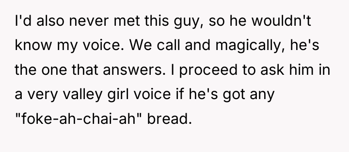 I'd also never met this guy, so he wouldn't know...