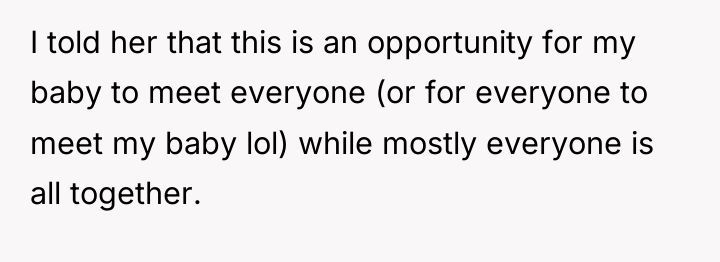I told her that this is an opportunity for my...