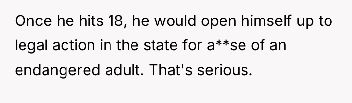 Once he hits 18, he would open himself up to...