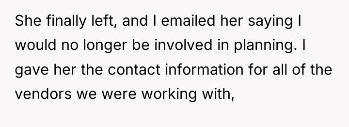 She finally left, and I emailed her saying I would...