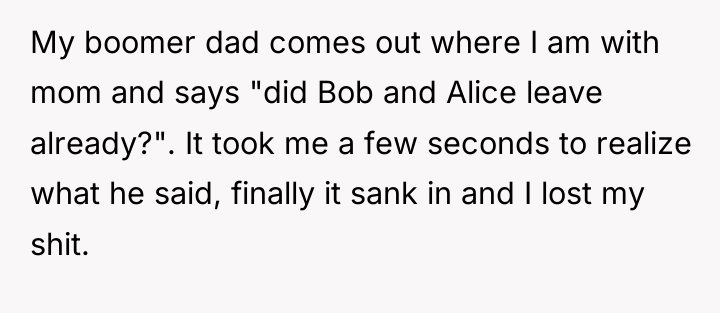 My boomer dad comes out where I am with mom...