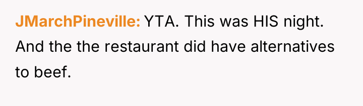 JMarchPineville YTA. This was HIS night. And the the restaurant...