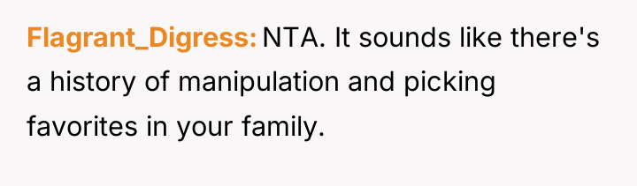 Flagrant_Digress NTA. It sounds like there's a history of manipulation...