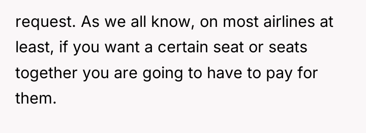 request. As we all know, on most airlines at least,...