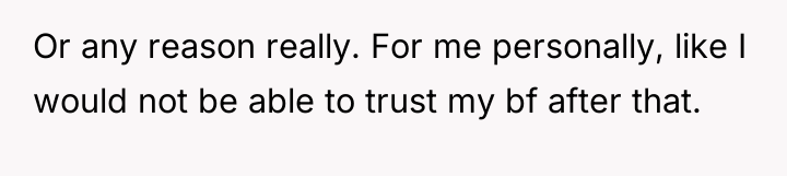 Or any reason really. For me personally, like I would...