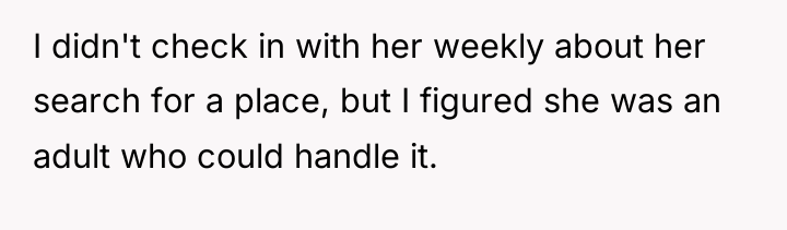 I didn't check in with her weekly about her search...