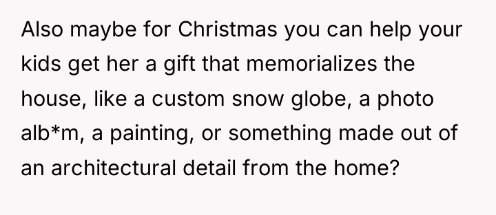 Also maybe for Christmas you can help your kids get...