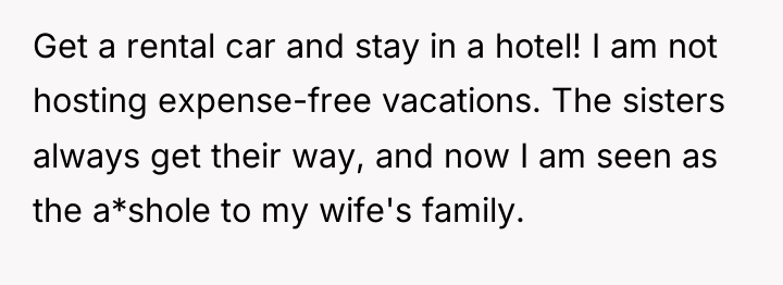 Get a rental car and stay in a hotel! I...