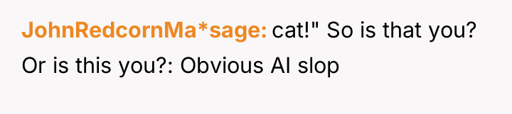 JohnRedcornMa*sage cat!" So is that you? Or is this you?:...