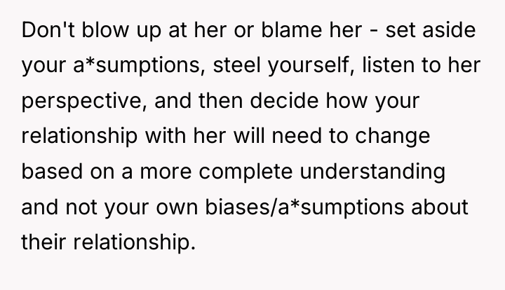 Don't blow up at her or blame her - set...