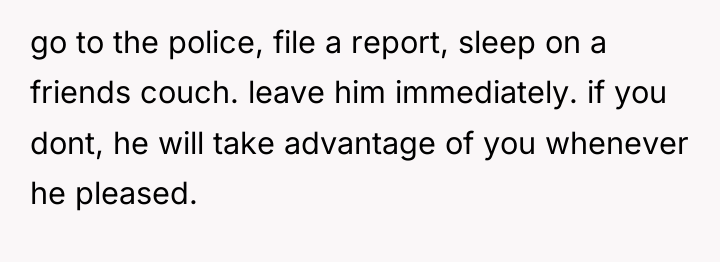 go to the police, file a report, sleep on a...