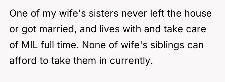 One of my wife's sisters never left the house or...