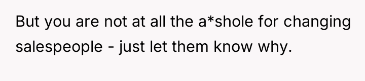 But you are not at all the a*shole for changing...