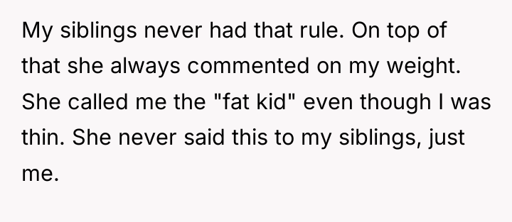 My siblings never had that rule. On top of that...