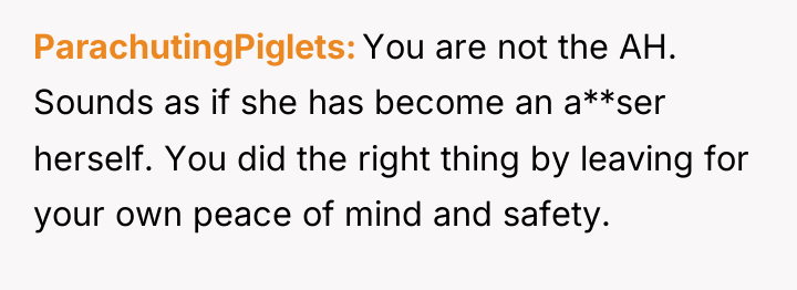 ParachutingPiglets You are not the AH. Sounds as if she...