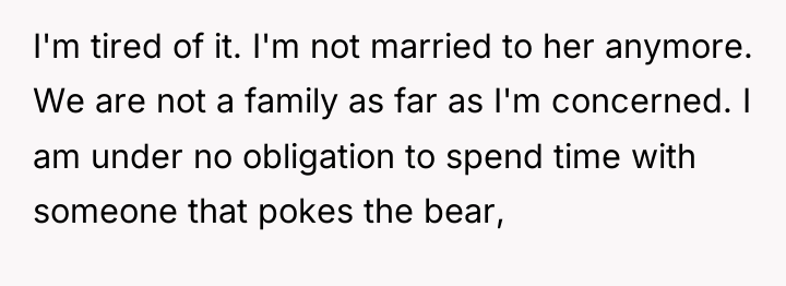 I'm tired of it. I'm not married to her anymore....