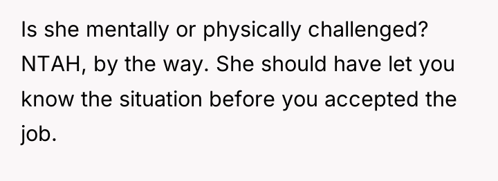 Is she mentally or physically challenged? NTAH, by the way....