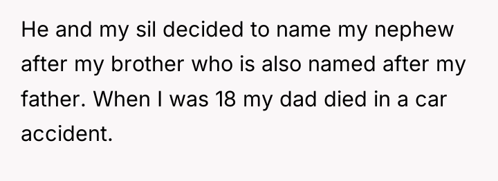 He and my sil decided to name my nephew after...