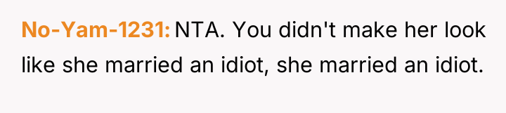 No-Yam-1231 NTA. You didn't make her look like she married...