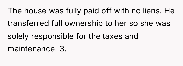 The house was fully paid off with no liens. He...