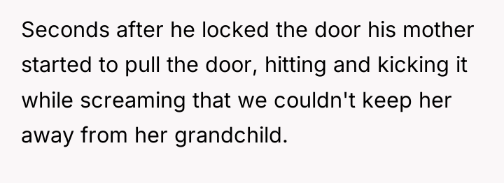 Seconds after he locked the door his mother started to...
