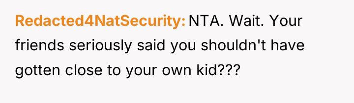 Redacted4NatSecurity NTA. Wait. Your friends seriously said you shouldn't have...