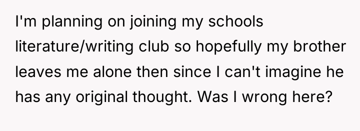 I'm planning on joining my schools literature/writing club so hopefully...
