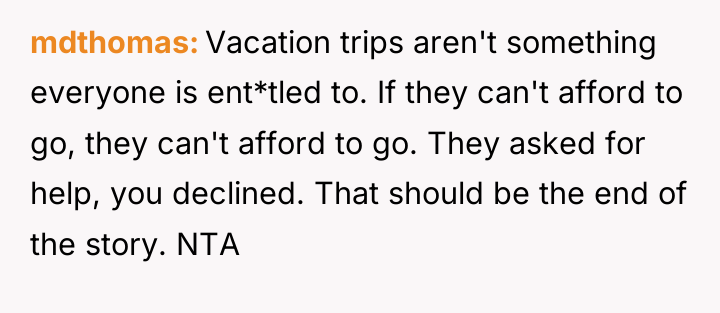 mdthomas Vacation trips aren't something everyone is ent*tled to. If...